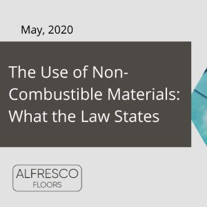 The use of non-combustible materials: what the law states [BLOG]