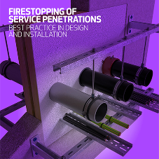 Firestopping of service penetrations: a new best practice guide